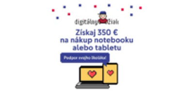 Digitálny žiak - 350 € študentský príspevok na notebook, tablet